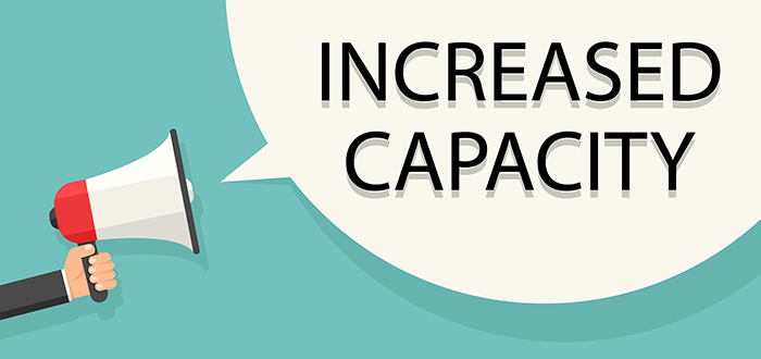 Increased Capacity